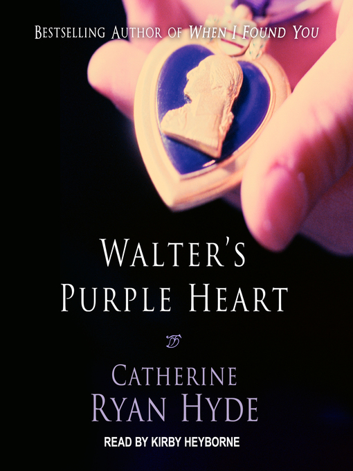 Title details for Walter's Purple Heart by Catherine Ryan Hyde - Available